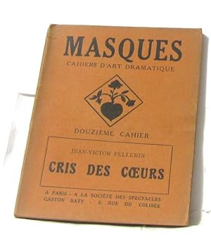 Bild des Verkufers fr Cris des coeurs (masques cahiers d'art dramatique) zum Verkauf von crealivres