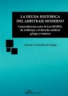 Imagen del vendedor de La deuda histrica del arbitraje moderno a la venta por AG Library