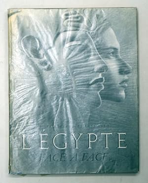 Image du vendeur pour L?Egypte. Face a face. mis en vente par antiquariat peter petrej - Bibliopolium AG