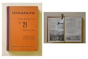 Bild des Verkufers fr Tschapaiew - Das Bataillon der 21 Nationen. Dargestellt in Aufzeichnungen seiner Mitkmpfer. zum Verkauf von antiquariat peter petrej - Bibliopolium AG