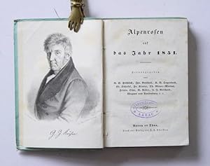 Alpenrosen. Ein Schweizer-Taschenbuch auf das Jahr 1851.