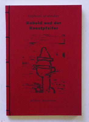 Immagine del venditore per Kobold und der Kunstpfeifer. venduto da antiquariat peter petrej - Bibliopolium AG