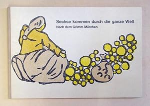 Sechse kommen durch die Welt. Entworfen, geschnitten, von Hand gesetzt und gedruckt von der 3. Re...