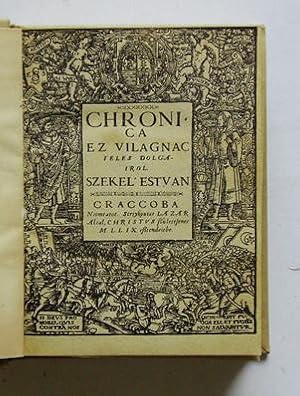 Immagine del venditore per Faksimile - Chronica ez vilagnac jeles dolgairol [Chronik von den ausgezeichneten Dingen dieser Welt]. venduto da antiquariat peter petrej - Bibliopolium AG