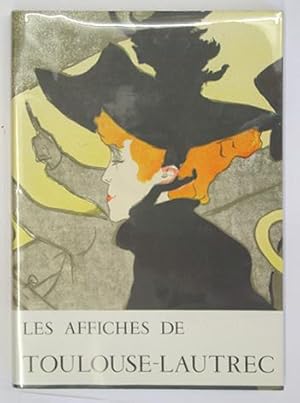 Les affiches de Toulouse-Lautrec. Catalogue par Fernand Mourlot.