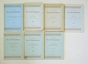 Imagen del vendedor de Das Schweizerhaus (7 von 8 Bde. ). 1. Abschnitt: Das Wallis; 2.: Das Tessin; (3.: Graubnden nebst Sargans, Gaster und Glarus - fehlt); 4.: Der Jura; 5. u. 6.: Das dreissssige Haus (das schwbische Hau); 7.: Das Lnderhaus; 8.: Schlusswort u. Register u. Uebersichtskarte. a la venta por antiquariat peter petrej - Bibliopolium AG