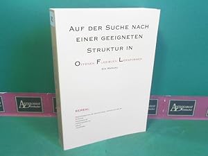 Auf der Suche nach einer geeigneten Struktur in offenen flexiblen Lernformen - Ein Manual.