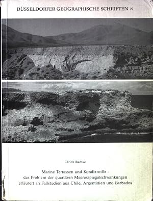 Imagen del vendedor de Marine Terrassen und Korallenriffe- Das Problem der quartren Meeresspiegelschwankungen erlutert an Fallstudien aus Chile, Argentinien und Barbados Dsseldorfer Geographische Schriften, Heft 27 a la venta por books4less (Versandantiquariat Petra Gros GmbH & Co. KG)