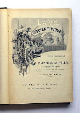 La vie scientifique (3 Jahrgänge, 6 Bde.). Revue universelle des inventions nouvelles et sciences...