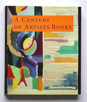 Imagen del vendedor de A century of artists books. a la venta por antiquariat peter petrej - Bibliopolium AG