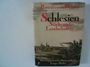 Bild des Verkufers fr Schlesien: Stdte und Landschaften ; Portrt einer Heimat . zum Verkauf von ANTIQUARIAT FRDEBUCH Inh.Michael Simon