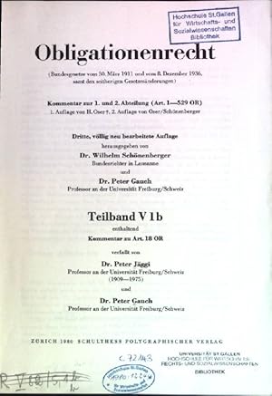 Bild des Verkufers fr Obligationenrecht : (Bundesgesetze vom 30. Mrz 1911 u. vom 8. Dezember 1936, samt d. seitherigen Gesetzesnderungen) ; Kommentar zur 1. u. 2. Abt. (Art. 1 - 529 OR). Kommentar zum Schweizerischen Zivilgesetzbuch. Band 5. Teilband V 1b. zum Verkauf von books4less (Versandantiquariat Petra Gros GmbH & Co. KG)