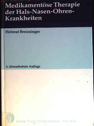 Seller image for Medikamentse Therapie der Hals-Nasen-Ohren-Krankheiten. for sale by books4less (Versandantiquariat Petra Gros GmbH & Co. KG)