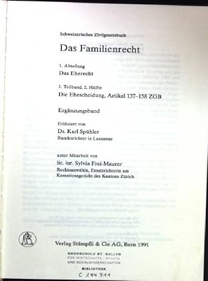 Seller image for Das Familienrecht. Abt. 1. Das Eherecht. / Teilbd. 1. / Hlfte 2. Die Ehescheidung : Artikel 137 - 158 ZGB. Berner Kommentar; Bd. 2., for sale by books4less (Versandantiquariat Petra Gros GmbH & Co. KG)