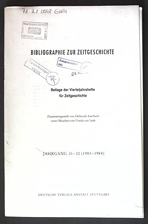 Seller image for Bibliographie zur Zeitgeschichte: Beilage der Vierteljahrshefte fr Zeitgeschichte, Jg. 31-32 (1983-1984); for sale by books4less (Versandantiquariat Petra Gros GmbH & Co. KG)