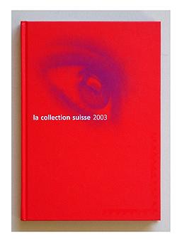 La collection suisse 2003.