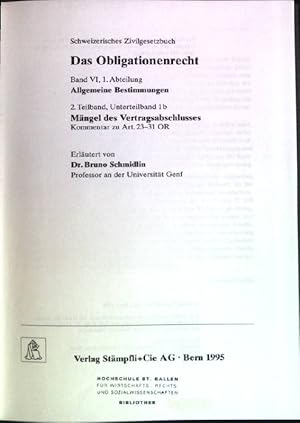 Imagen del vendedor de Das Obligationenrecht: Mngel des Vertragsabschlusses. Berner Kommentar. Kommentar zum schweizerischen Privatrecht. Band VI, 1. Abteilung : Allgemeine Bestimmungen, 2. Teilband, Unterteilband 1b. a la venta por books4less (Versandantiquariat Petra Gros GmbH & Co. KG)