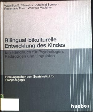 Bild des Verkufers fr Bilingual-bikulturelle Entwicklung des Kindes : e. Handbuch fr Psychologen, Pdagogen u. Linguisten. zum Verkauf von books4less (Versandantiquariat Petra Gros GmbH & Co. KG)