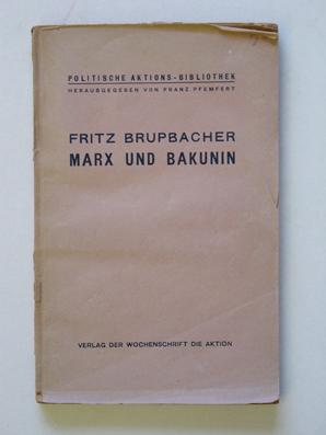 Bild des Verkufers fr Marx und Bakunin. Ein Beitrag zur Geschichte der Internationalen Arbeiterassoziation. zum Verkauf von antiquariat peter petrej - Bibliopolium AG