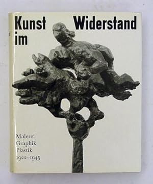Image du vendeur pour Kunst im Widerstand. Malerei, Graphik, Plastik 1922 bis 1945. mis en vente par antiquariat peter petrej - Bibliopolium AG