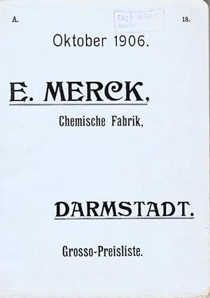 Bild des Verkufers fr E. Merck Chemische Fabrik. Grosso - Preisliste Oktober 1906. zum Verkauf von Antiquariat Carl Wegner