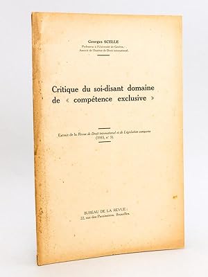 Critique du soi-disant domaine de "Compétence exclusive" [ Edition originale - Livre dédicacé par...