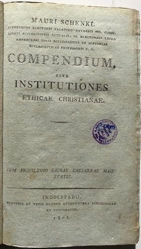 Bild des Verkufers fr Compendium, sive institutiones ethicae christianae. zum Verkauf von Antiquariat Lohmann