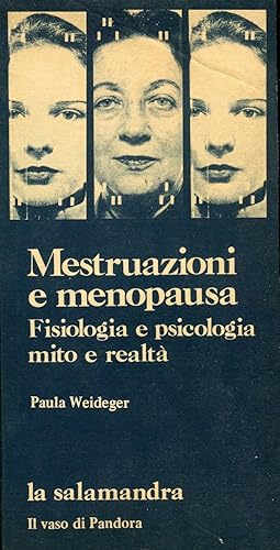 Bild des Verkufers fr Mestruazioni e menopausa. Fisiologia e psicologia mito e realt zum Verkauf von Studio Bibliografico Marini