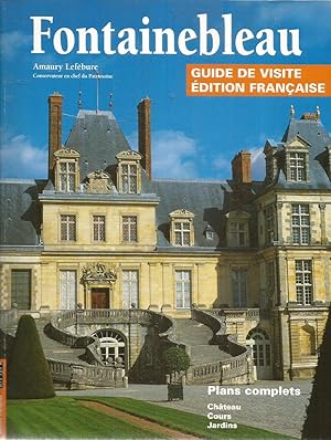 Bild des Verkufers fr Fontainebleau - guide de visite dition Franaise zum Verkauf von Joie de Livre