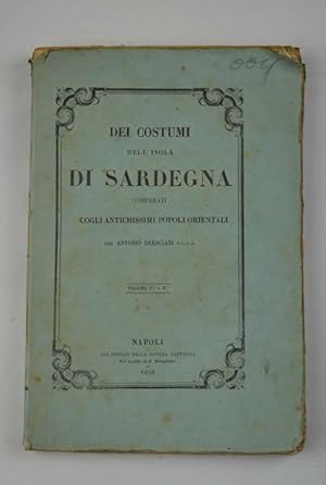 Dei costumi dell'isola di Sardegna comparati cogli antichissimi popoli orientali&