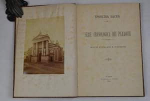 Eporedia Sacra. Serie cronologica dei parrochi. Santi, titolari e patroni.