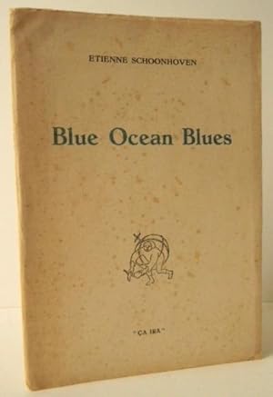 Image du vendeur pour BLUE OCEAN BLUES. mis en vente par LIBRAIRIE LE GALET