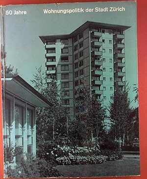 Bild des Verkufers fr 50 Jahre Wohnungspolitik der Stadt Zrich, 1907 - 1957. zum Verkauf von biblion2