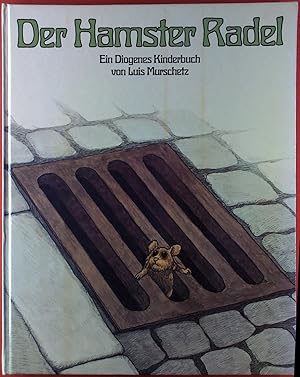 Bild des Verkufers fr Der Hamster Radel. Ein Diogenes Kinderbuch. zum Verkauf von biblion2