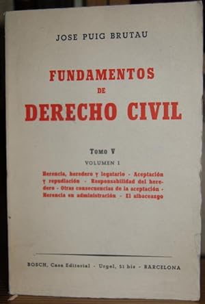 Imagen del vendedor de FUNDAMENTOS DE DERECHO CIVIL. Tomo V. Volumen I: HERENCIA, HEREDERO Y LEGATARIO. ACEPTACION Y REPUDIACION. RESPONSABILIDAD DEL HEREDERO. OTRAS CONSECUENCIAS DE LA ACEPTACION. HERENCIA EN ADMINISTRACION. EL ALBACEAZGO a la venta por Fbula Libros (Librera Jimnez-Bravo)