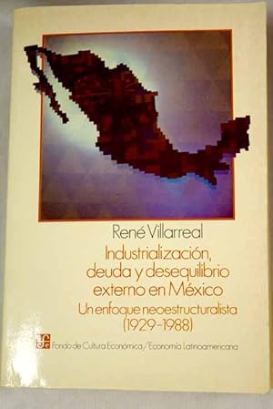 Industrializacion, deuda y desequilibrio externo en Mexico