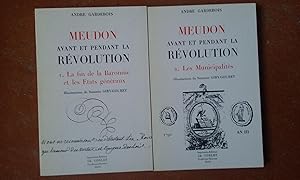 Meudon avant et pendant la Révolution. Tome 1 : La fin de la Baronnie et les Etats généraux - Tom...