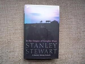 Imagen del vendedor de In The Empire of Genghis Khan: A Journey Among Nomads (SIGNED) a la venta por Peter Rhodes