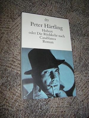 Seller image for Hubert oder Die Rckkehr nach Casablanca. Roman for sale by Versandantiquariat Rainer Kocherscheidt