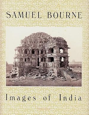 Imagen del vendedor de Samuel Bourne: Images of India a la venta por LEFT COAST BOOKS