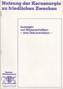 Seller image for Nutzung der Kernenergie zu friedlichen Zwecken. Aussagen von Wissenschaftlern - eine Dokumentation. for sale by Buchversand Joachim Neumann