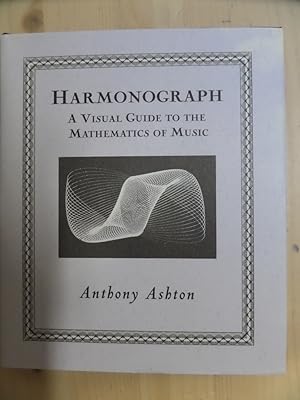 Imagen del vendedor de Harmonograph: A Visual Guide to the Mathematics of Music (Wooden Books) a la venta por Archives Books inc.