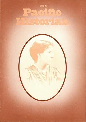 The Pacific Historian. A Quarterly of Western History and Ideas Volume 28, Number 1; Spring 1984