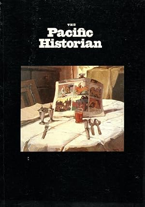 The Pacific Historian. A Quarterly of Western History and Ideas Volume 27, Number 4; Winter 1983