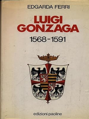 Bild des Verkufers fr Luigi Gonzaga 1568-1591 zum Verkauf von Librodifaccia