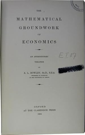 Bild des Verkufers fr The Mathematical Groundwork of Economics. An Introductory Treatise. zum Verkauf von Rotes Antiquariat