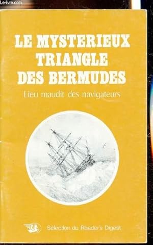 Bild des Verkufers fr Le mystrieux triangle des bermudes - Lieu maudit des navigateurs zum Verkauf von Le-Livre