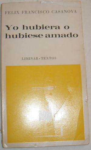 Seller image for Yo hubiera o hubiese amado. for sale by Aaromadelibros