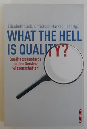 Imagen del vendedor de What the hell is quality? Qualittsstandards in den Geisteswissenschaften. a la venta por Der Buchfreund