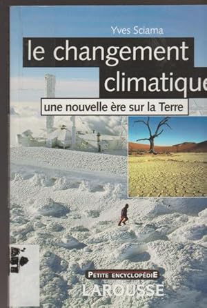 Le changement climatique : Une nouvelle ère sur la Terre